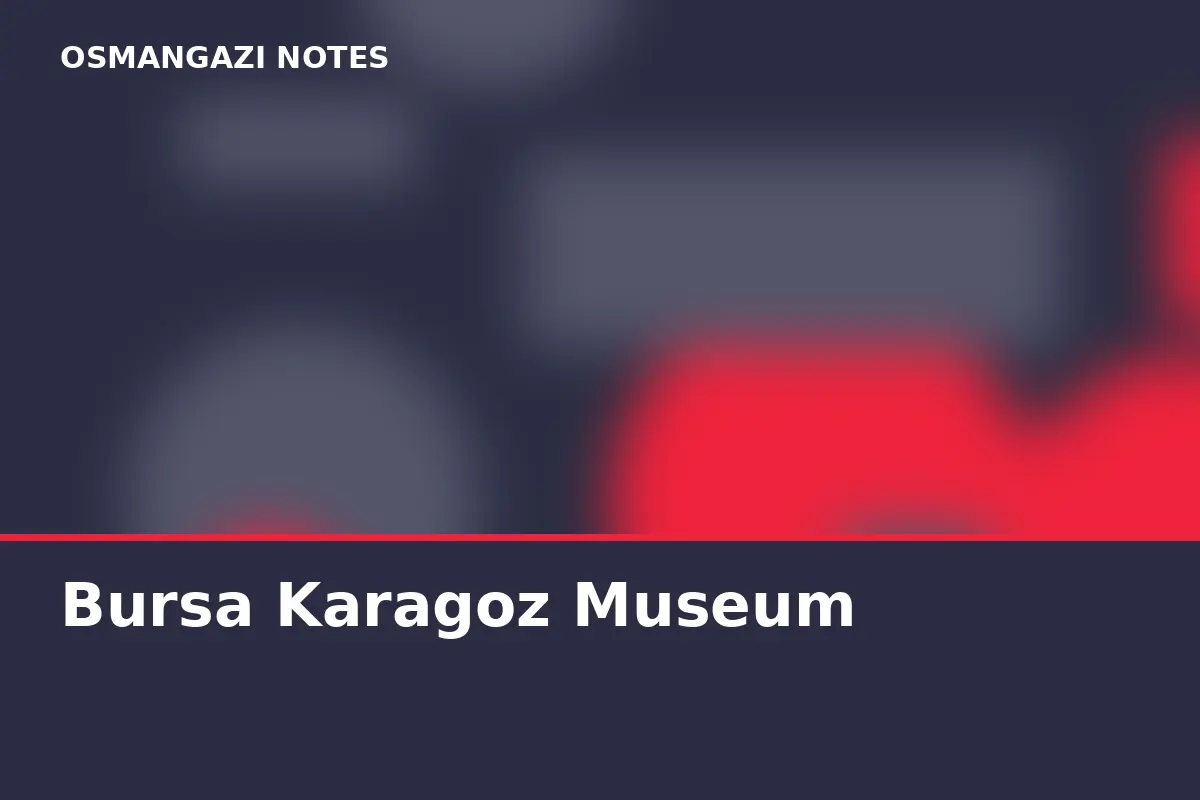 Bursa Karagoz Museum